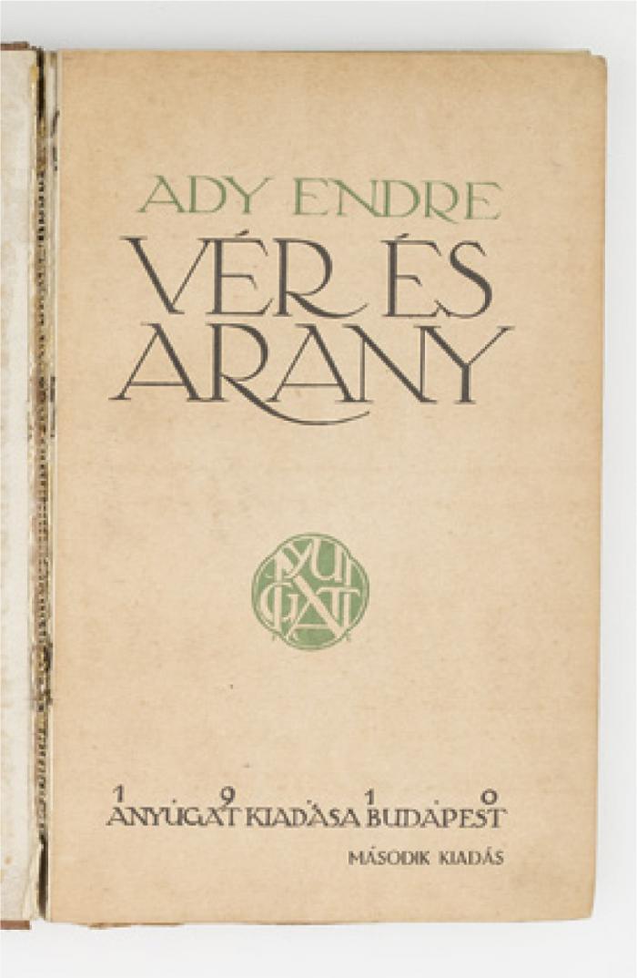 Ady Endre: Vér és arany, a második kiadás a Nyugatnál, 1910-ben, Falus-borítóval